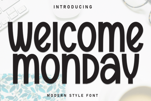 Wellcome Monday: A Warm, Playful Display Font for Digital Brands